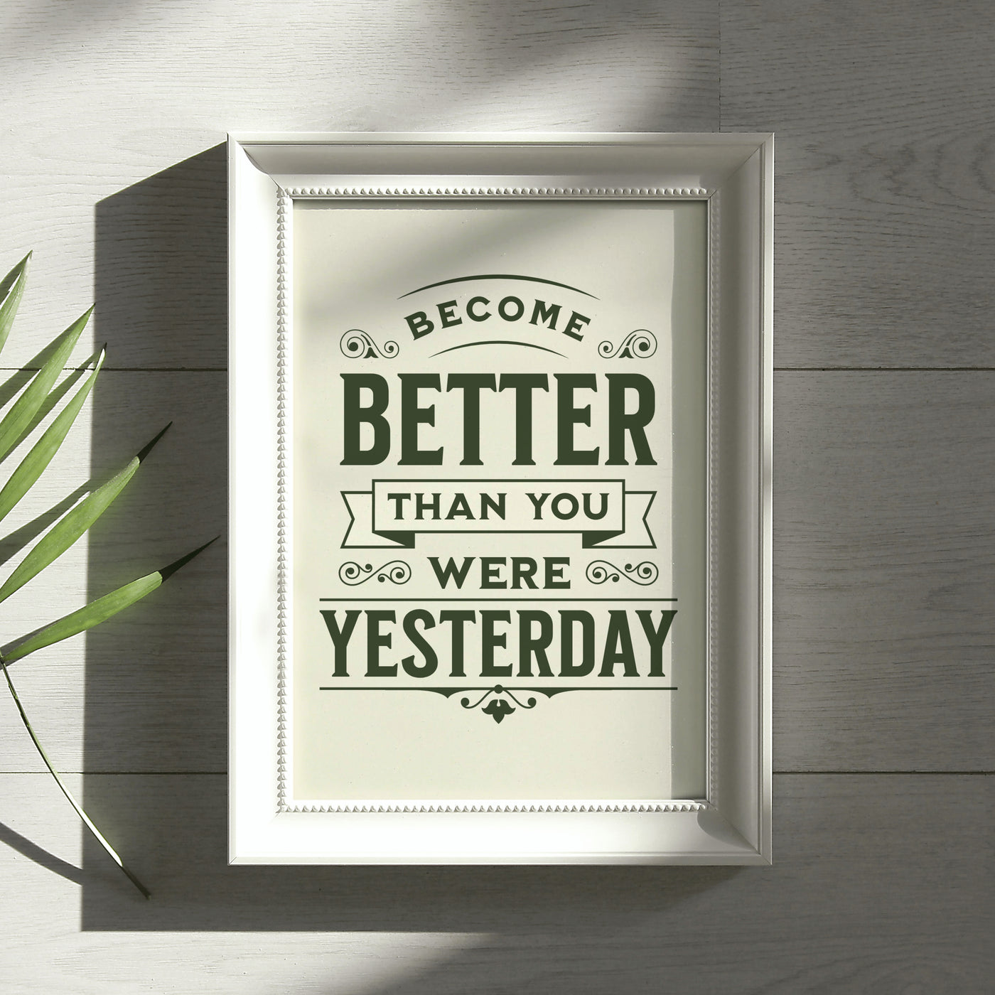 Printable Motivational Digital Wall Art - Better Yesterday