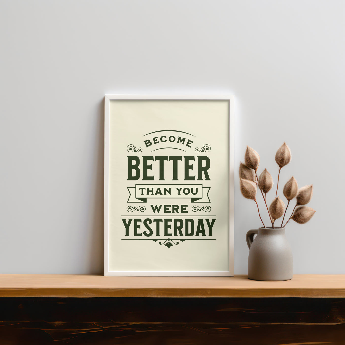 Printable Motivational Digital Wall Art - Better Yesterday
