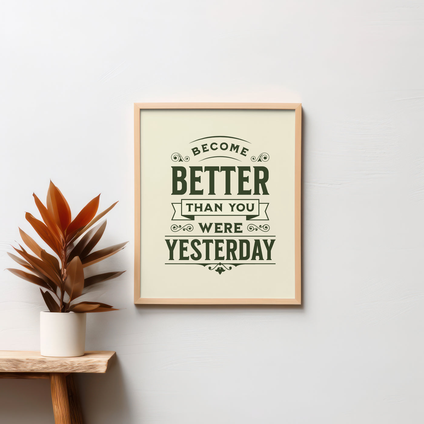 Printable Motivational Digital Wall Art - Better Yesterday