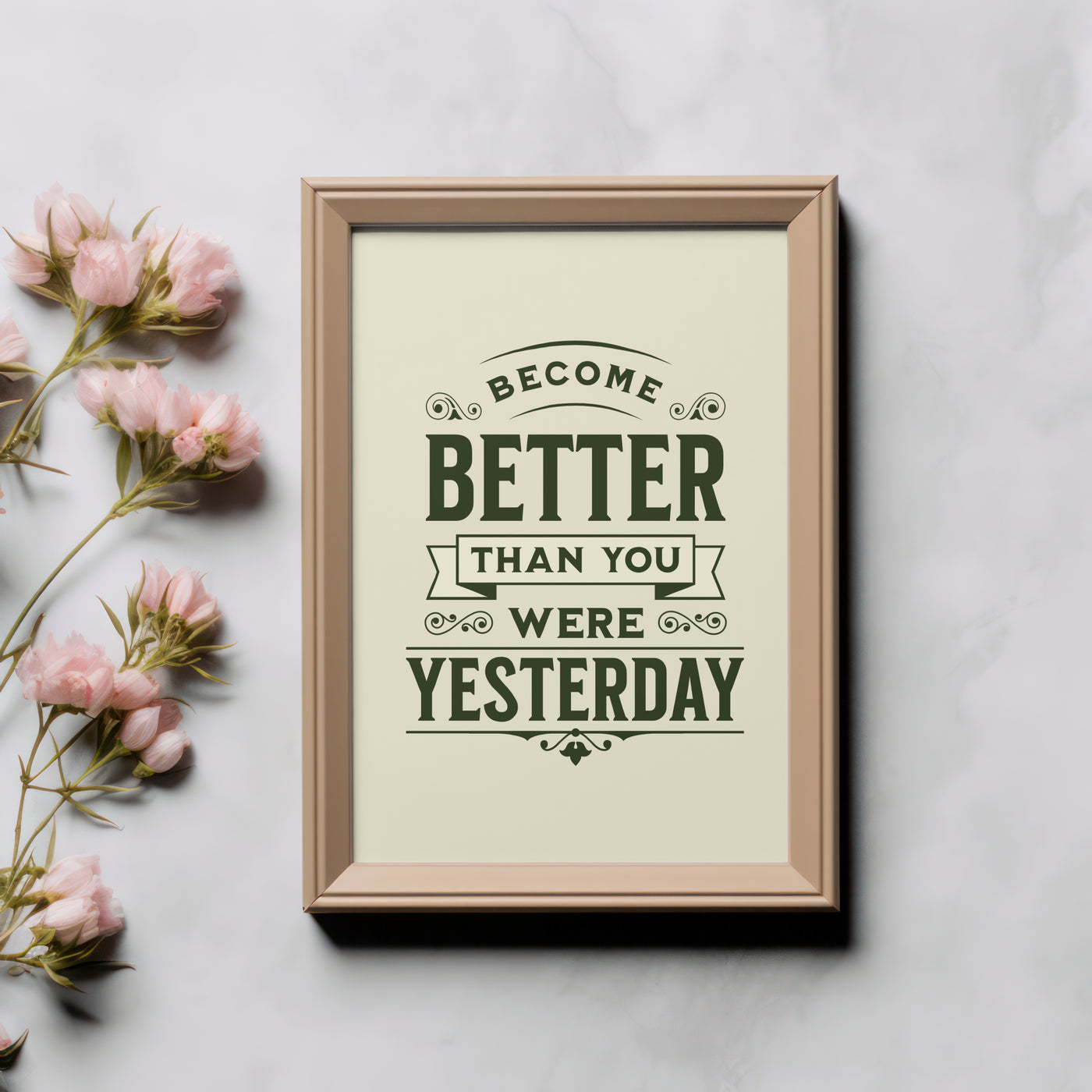 Printable Motivational Digital Wall Art - Better Yesterday