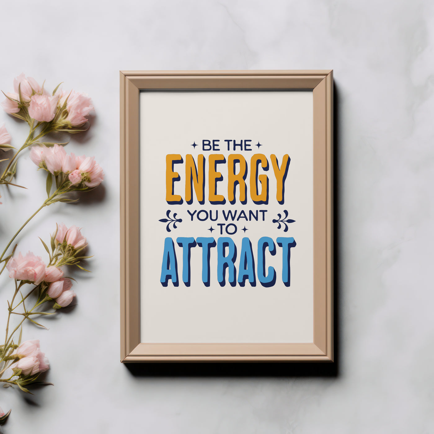 Printable Motivational Digital Wall Art - Energy Attract