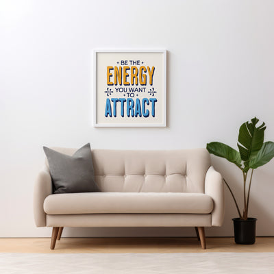 Printable Motivational Digital Wall Art - Energy Attract