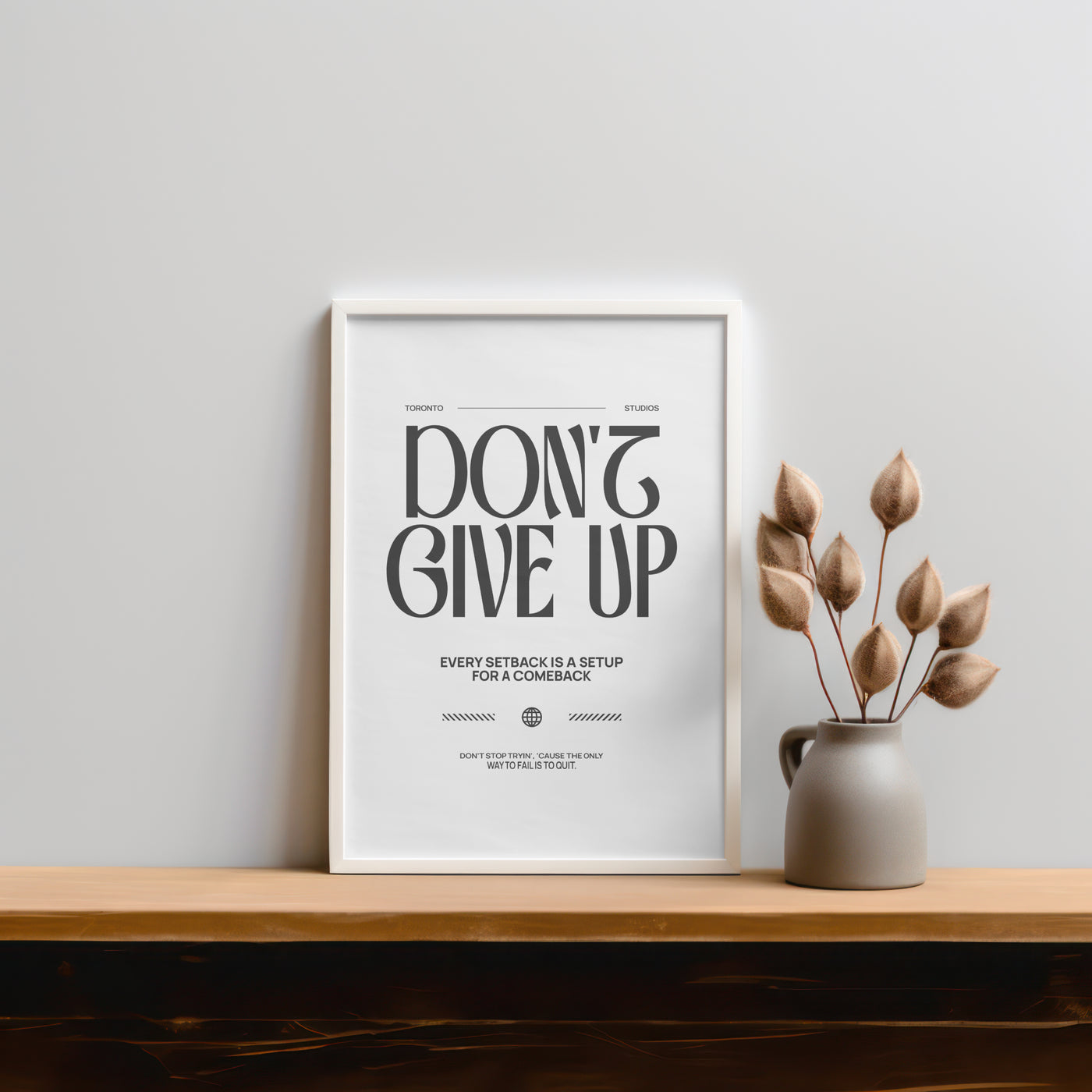 Printable Motivational Digital Wall Art - Give Up