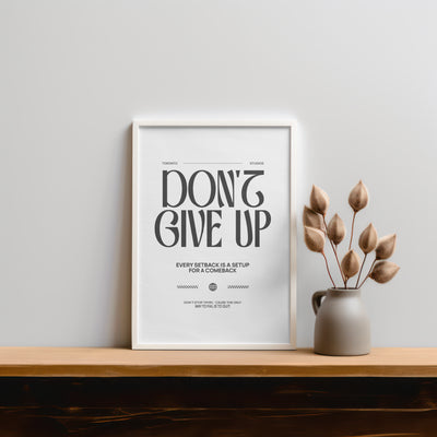 Printable Motivational Digital Wall Art - Give Up