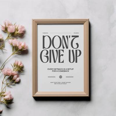 Printable Motivational Digital Wall Art - Give Up