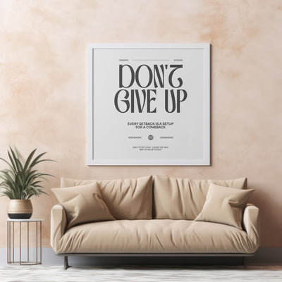 Printable Motivational Digital Wall Art - Give Up