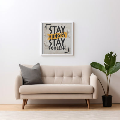 Printable Motivational Digital Wall Art - Stay Hungry