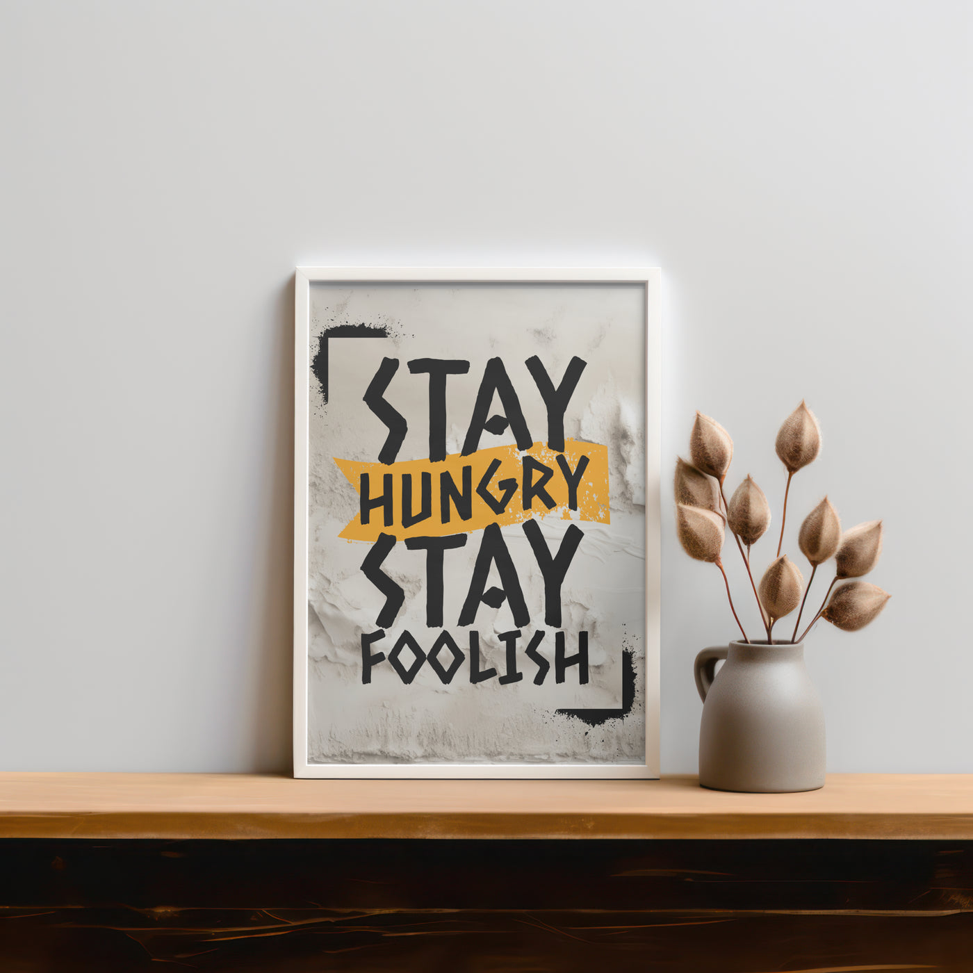Printable Motivational Digital Wall Art - Stay Hungry