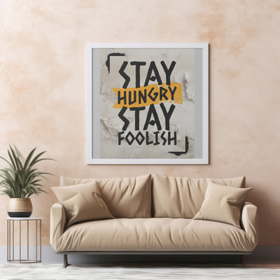 Printable Motivational Digital Wall Art - Stay Hungry