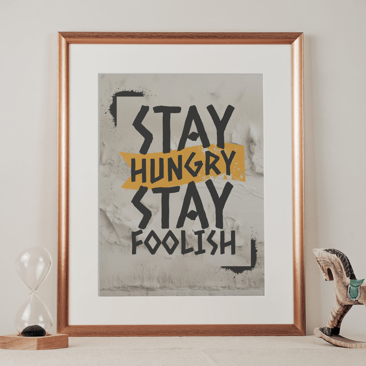 Printable Motivational Digital Wall Art - Stay Hungry