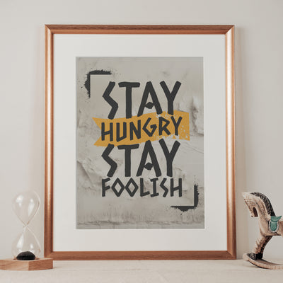 Printable Motivational Digital Wall Art - Stay Hungry