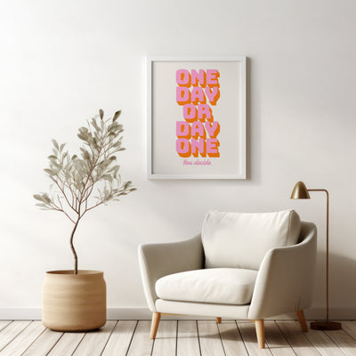 Printable Motivational Digital Wall Art - One Day