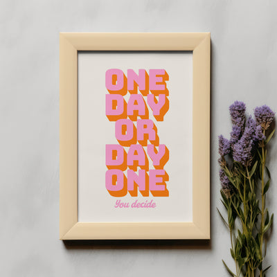 Printable Motivational Digital Wall Art - One Day