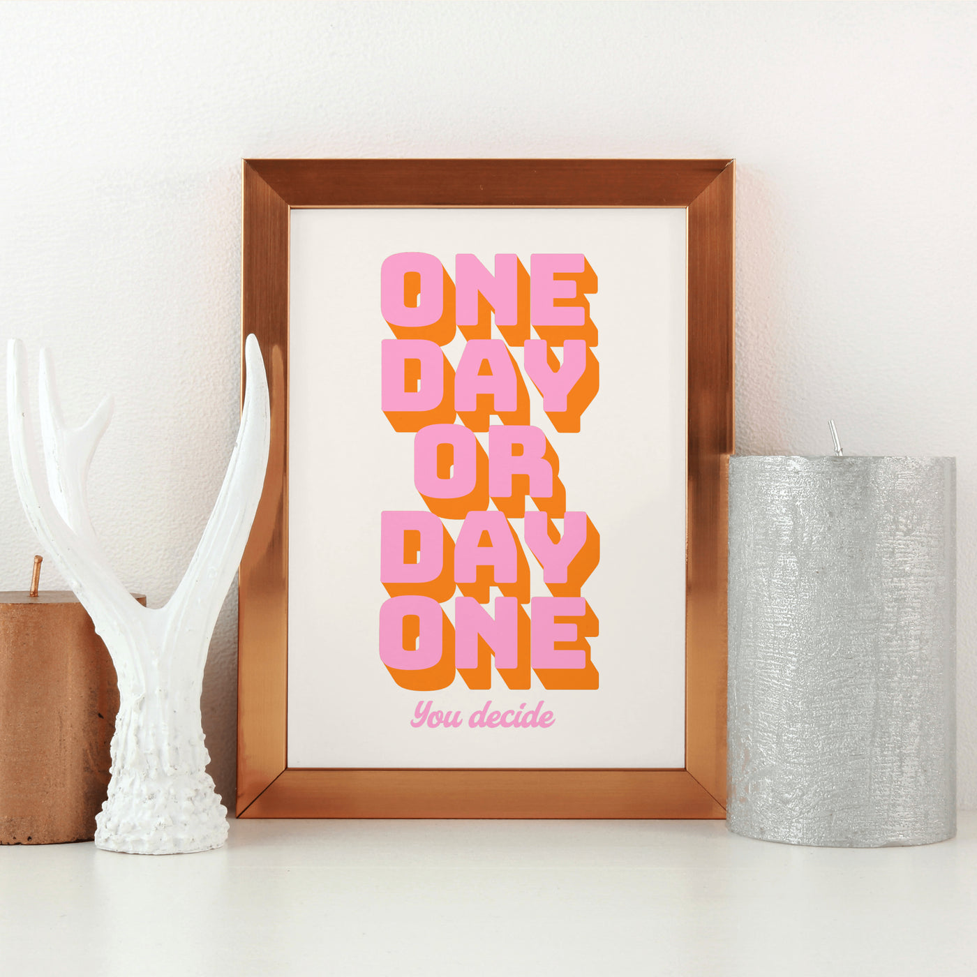 Printable Motivational Digital Wall Art - One Day