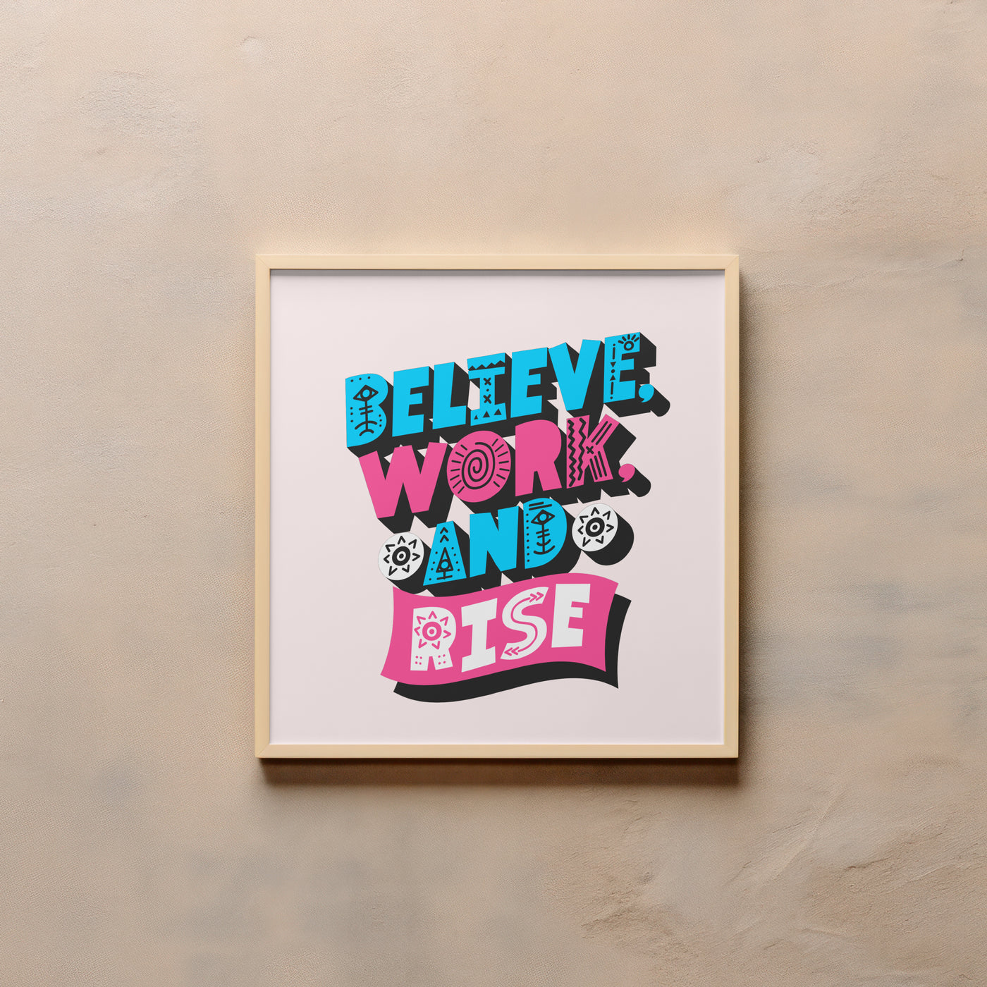 Printable Motivational Digital Wall Art - Work and Rise